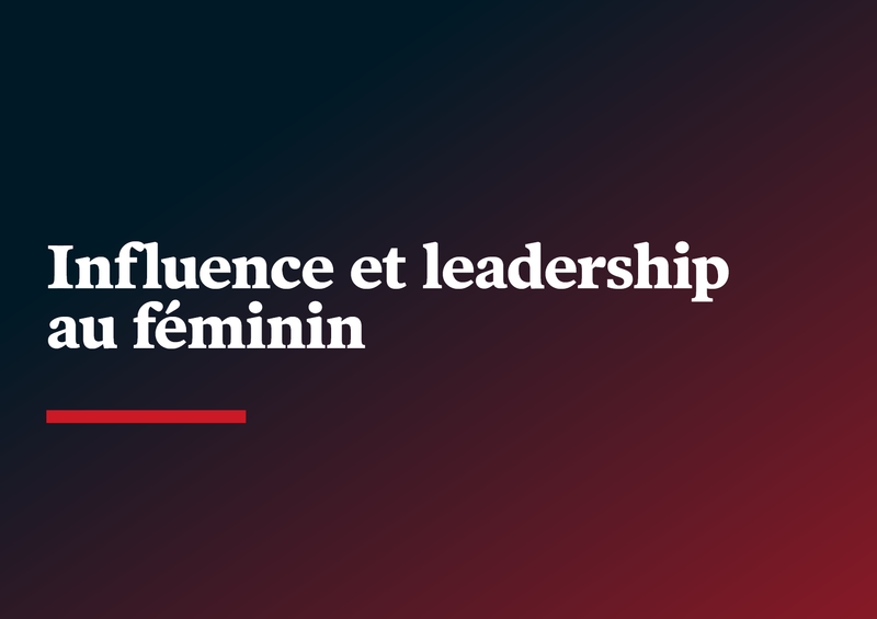 2024-11-28***Influence et leadership au féminin : renforcez votre impact