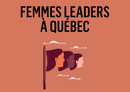 2026-06-11***Femmes Leaders à Québec