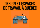 2026-06-10***Design et espaces de travail à Québec
